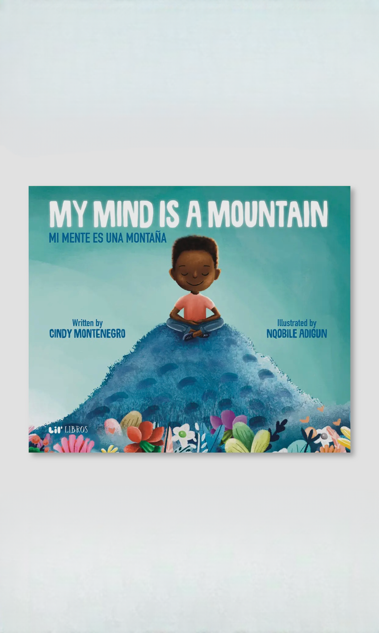 My Mind is a Mountain (Bilingual: English and Spanish)